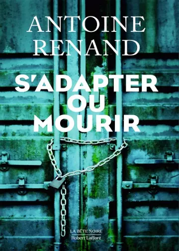 S'adapter ou mourir  Antoine Renand