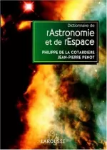 Dictionnaire de l’astronomie et de l’espace