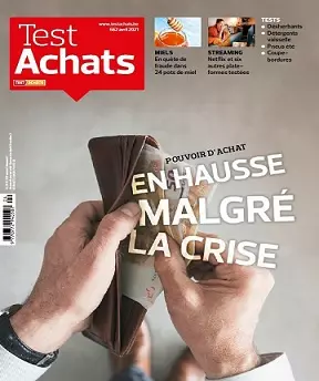 Test Achats N°662 – Avril 2021