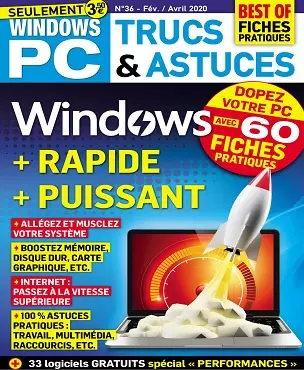 Windows PC Trucs et Astuces N°36 – Février-Avril 2020