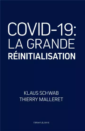 COVID-19: La Grande Réinitialisation Klaus Schwab & Thierry Malleret