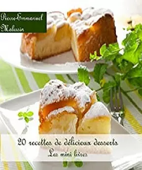 20 recettes de délicieux desserts