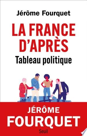 La France d'après - Jérôme Fourquet