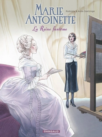 Marie-Antoinette, la Reine fantôme