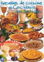 Recettes de cuisine et cocktails des Antilles -Vol 2