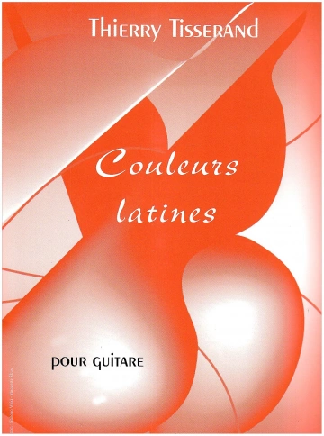 Couleurs Latines - Thierry Tisserand -