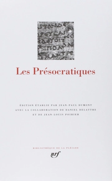 Les Présocratiques (Bibliothèque de la Pléiade)