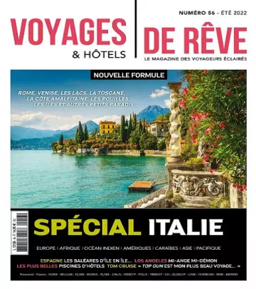 Voyages et Hôtels De Rêve N°56 – Été 2022