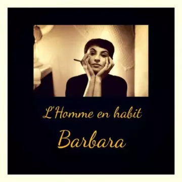 Barbara - L'homme en habit
