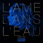 Mylene Farmer - L'âme dans l'eau (Remixes) - EP